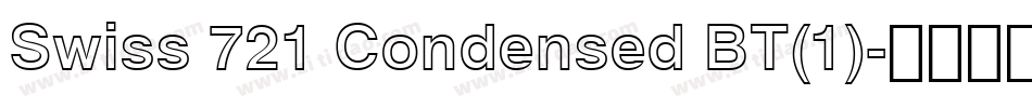 Swiss 721 Condensed BT(1)字体转换